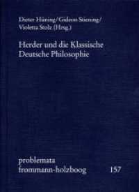 Herder und die Klassische Deutsche Philosophie (Problemata 157) （2016. 377 S. 1 Abb. 20.5 cm）