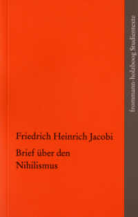 Brief über den Nihilismus (frommann-holzboog Studientexte fhS 9) （2018. XLIV, 221 S. 1 Farbabb. 17.4 cm）
