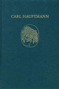 Carl Hauptmann: Sämtliche Werke / XVII: Briefe III : Maria Rohne an Carl Hauptmann (1906-1921). Kritisch kommentierte Ausgabe (Carl Hauptmann: Sämtliche Werke XVII: Briefe III) （2025. 410 S. 25 cm）