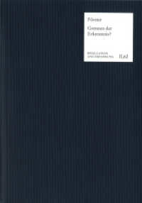 Grenzen der Erkenntnis? : Untersuchungen zu Kant und dem Deutschen Idealismus (Spekulation und Erfahrung Abteilung II: Untersuchungen. - SuE II,62) （2022. 490 S. 21.2 cm）