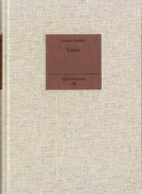 Cicero : Person und Lehre im Urteil der Jahrhunderte (Quaestiones 19) （2022. X, 326 S. 24.5 cm）
