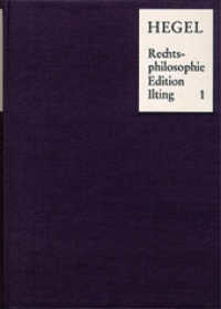 Vorlesungen über Rechtsphilosophie 1818-1831 / Band 1 : Zweite, erweiterte Auflage 2023 (Vorlesungen über Rechtsphilosophie 1818-1831 1) （2., erw. Aufl. 2023. 620 S. 21 cm）