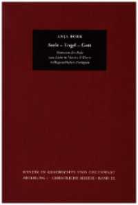 Seele - Engel - Gott : Konturen der Rede vom Licht in Meister Eckharts volkssprachlichen Predigten (Mystik in Geschichte und Gegenwart Abteilung I: Christliche Mystik. - MyGG I,22) （2024. 160 S. 23 cm）