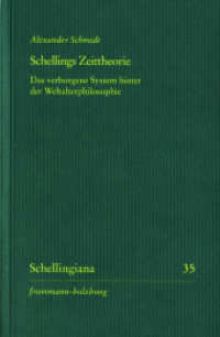 Schellings Zeittheorie : Das verborgene System hinter der Weltalterphilosophie (Schellingiana 35) （2024. 420 S. 21 cm）