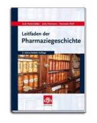 Leitfaden der Pharmaziegeschichte (Govi) （2., überarb. Aufl. 2011. 196 S. 23 Abb. 24 cm）