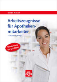 Arbeitszeugnisse für Apothekenmitarbeiter, m. CD-ROM : Mustertexte auf CD-ROM (Govi) （2., aktualis. Aufl. 2014. 119 S. 24 cm）