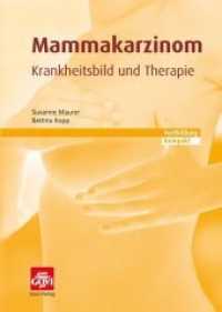 Mammakarzinom : Krankheitsbild und Therapie (Govi 89) （Erstausgabe. 2014. 144 S. 22 cm）