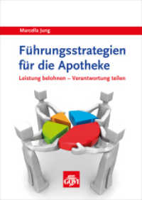 Führungsstrategien für die Apotheke : Leistung belohnen - Verantwortung teilen (Govi) （2016. 189 S. 24 cm）