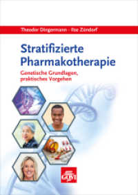 Stratifizierte Pharmakotherapie : Genetische Grundlagen, praktisches Vorgehen (Govi) （2017. 339 S. 91 Abb., 210 Tabellen. 24 cm）