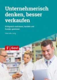 Unternehmerisch denken, besser verkaufen : Erfolgreich motivieren, handeln und Kunden gewinnen (Govi) （2. Aufl. 2017. 128 S. 24 cm）