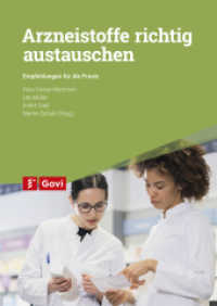 Arzneistoffe richtig austauschen : Empfehlungen für die Praxis (Govi) （2021. 136 S. 29.7 cm）