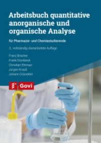 Arbeitsbuch quantitative anorganische und organische Analyse : für Pharmazie- und Chemiestudierende (Govi) （3. Aufl. 2024. 318 S. 24 cm）