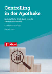 Controlling in der Apotheke : Wirtschaftlicher Erfolg durch sinnvolle Steuerungsinstrumente (Govi) （4., überarb. Aufl. 2024. 139 S. 24 cm）