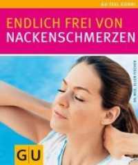 Nackenschmerzen, Endlich frei von (GU Bewegung) （2007. 48 S. 5 Abb., 55 Abb. 181 mm）