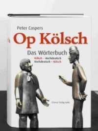 Op Kölsch, Das Wörterbuch Kölsch-Hochdeutsch / Hochdeutsch-Kölsch : Etwa 30.000 Einträge （2006. 550 S. 24 cm）