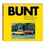 Bunt : Farbige 1970er Jahre （2019. 96 S. 70 Abb. 24 cm）