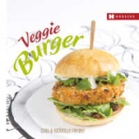 Veggie Burger (Genuss im Quadrat) （2014. 72 S. 29 Farbfotos. 19.5 cm）