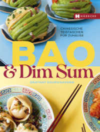 Bao & Dim Sum : Chinesische Teigtaschen für zuhause （2022. 160 S. Fotos und Step-Abbildungen. 26.7 cm）