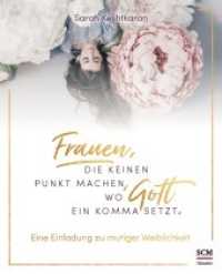 Frauen, die keinen Punkt machen, wo Gott ein Komma setzt. : Eine Einladung zu mutiger Weiblichkeit （2018. 288 S. 2-farbig plus 23 s/w-Fotos. 210 mm）