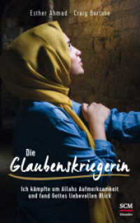 Die Glaubenskriegerin : Ich kämpfte um Allahs Aufmerksamkeit und fand Gottes liebevollen Blick （4. Aufl. 2024. 336 S. 215 mm）