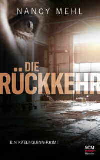 Die Rückkehr (Ein Kaely-Quinn-Krimi 3) （2022. 304 S. 215 mm）
