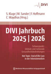 DIVI Jahrbuch 2025/2026 : Schwerpunkt: Globale und nationale GesundheitsbedrohungenHot Topic: End-of-life Care in der Intensivmedizin (DIVI Jahrbuch 15) （2025. 440 S. 40 SW-Abb., 30 Tabellen. 240 mm）