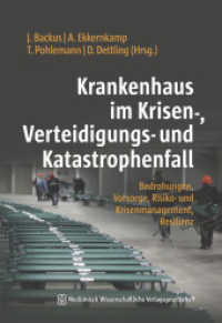 Krankenhaus im Krisen-, Verteidigungs- und Katastrophenfall : Bedrohungen, Vorsorge, Risiko- und Krisenmanagement, Resilienz