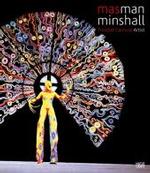 MASman - Minshall - Trinidad Carnival Artist （2007. 224 p. w. 17 b&w and 245 col. ill. 28 cm）