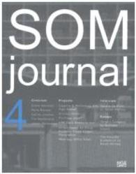 SOM journal Vol.4 （2006. 184 p. w. 34 b&w and 143 col. ill. 22 cm）