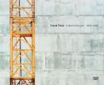 フランク・ティール：ベルリンの十年１９９５－２００５年（英独二ヶ国語版）<br>Frank Thiel : A Berlin Decade 1995-2005. （2006. 257 p. w. 150 col. photographs. 25,5 x 30 cm）
