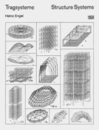 Tragsysteme. Structure Systems : Deutsch-Englisch. Vorw. v. Ralph Rapson. Zweisprachige Ausgabe （4. Aufl. 2009. 352 S. 1000 Abb. 300 mm）