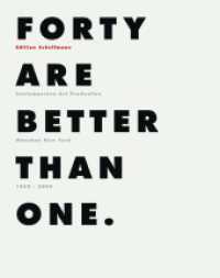 Forty Are Better Than One : Edition Schellmann München - New York 1969-2009 （2009. 456 S. 1805 Abb. 326 mm）