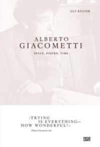 Alberto Giacometti : Space, Figure, Time (Art to Read) （96 S. w. 20 b&w and 19 col. ill. 24,5 cm）