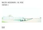 Walter Niedermayr / HG Merz, Station Z. - Sachsenhausen : Dtsch.-Engl.-Poln. （2009. 63 S. m. 22 Farbfotos auf Ausklapptaf. , 3 Pl. u. Zeichn. 33,5 c）