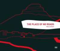 Ville Lenkkeri, The Place of No Roads （2009. 144 S. 75 Abb. 278 mm）