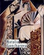 ナターリア・ゴンチャローヴァ：ロシアの伝統とヨーロッパのモダニズムの間で（展示図録）<br>Natalia Goncharova : Between Russian Tradition and European Modernism