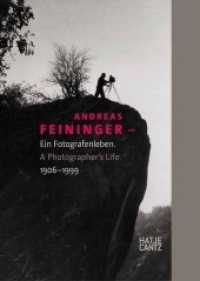 Andreas Feininger : Ein Fotografenleben. 1906-1999. Zur Ausstellung 'Andreas Feininger. That's Photograhy' im Zeppelin Museum, Friedrichshafen, 2010/2011 （2010. 192 S. m.  zahlr. Fotos. 23,5 cm）