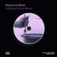 Kunst zum Hoeren: a House Full of Music (German Edition) : Strategien in Musik und Kunst -- Hardback