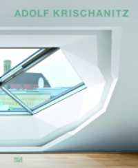 Adolf Krischanitz : Architect. Dtsch.-Engl. （2015. 288 S. 200 Abb. 287 mm）
