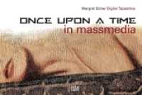 Once upon a Time in Mass Media （Bilingual）
