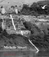 Michelle Stuart : Drawn from Nature