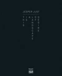 Jesper Just : This Is a Landscape of Desire （Bilingual）