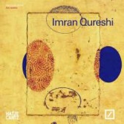 Imran Qureshi : Artist of the Year 2013 （Bilingual）