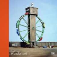 Frank Kunert. Wunderland （2016. 72 S. 31 Abb. 228 mm）
