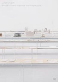 Junya Ishigami : How Small? How Vast? How Architecture Grows （Bilingual）