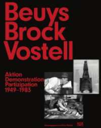 Beuys Brock Vostell : Aktion. Partizipation. Performance (Zeitgenössische Kunst) （2016. 414 S. 1000 Abb. 310 mm）