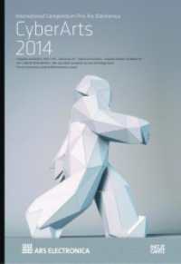 CyberArts 2014 : International Compendium Prix Ars Electronica. Die Dokumentation des Prix Ars Electronica 2012. Dtsch.-Engl. (CyberArts 001) （2014. 192 S. 298 Abb. 241 mm）