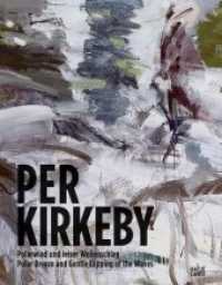 Per Kirkeby : Polarwind und leiser Wellenschlag