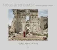 Guillaume Bonn : Mosquito Coast. Travels from Maputo to Mogadishu