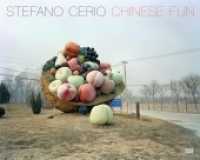 Stefano Cerio : Chinese Fun